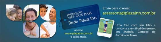 Plaza Inn com ação de mkt promo no mês dos pais