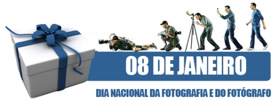 08 de Janeiro - Dia Nacional do Fotógrafo