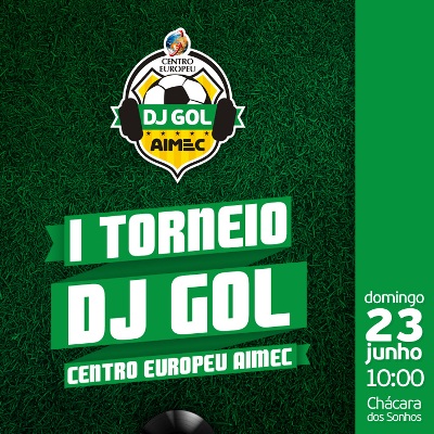 Centro Europeu Aimec realiza o Torneio DJ Gol