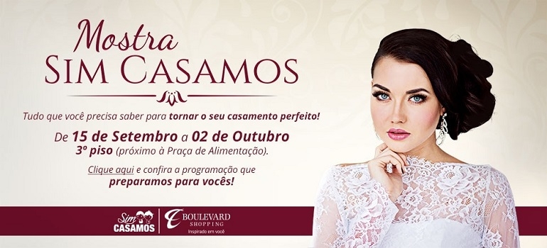 Mostra  Sim,casamos chega ao Boulevard Shopping Dia 15 de setembro