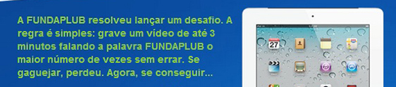 Duplo desafia o público em ação promo para a Fundaplub
