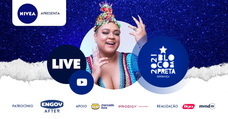 Nivea apresenta Bloco da Preta 2021