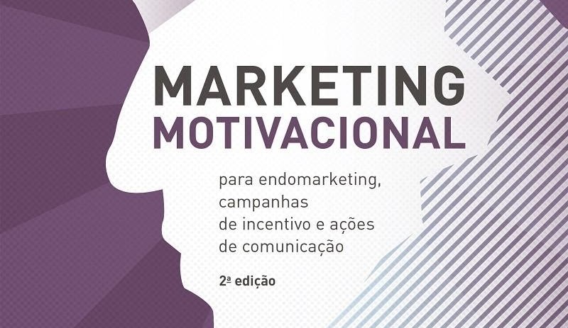 Qual é o papel do marketing na motivação?   