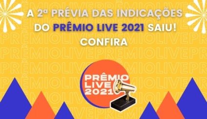 Prêmio Live divulga segunda prévia de resultados