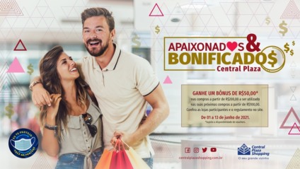 Central Plaza promove 'Apaixonados & Bonificados'
