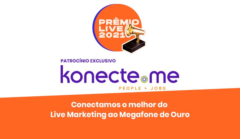 Konecte.me é a patrocinadora exclusiva de Prêmio Live 2021