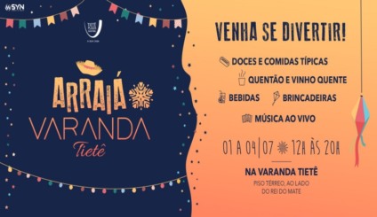 Tietê Plaza promove o 'Arraiá na Varanda' Tietê Plaza promove o 'Arraiá na Varanda'