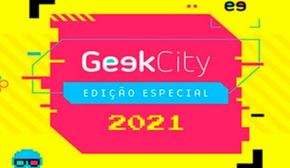 Geek City 2021 será 100% on-line e gratuito
