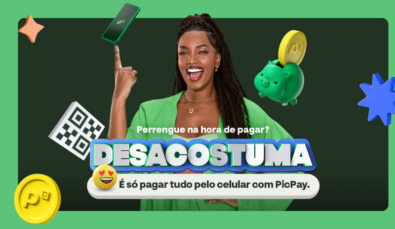 PicPay lança campanha Desacostuma