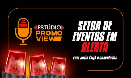 Retomada desorganizada dos eventos é assunto no Estúdio Promoview