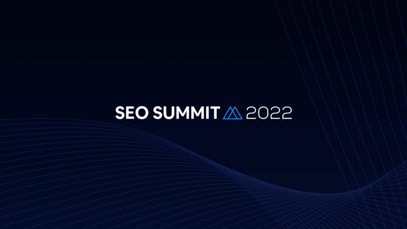 SEO Summit 2022 durará 3 dias e receberá 60 especialistas