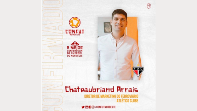 Chateaubriand Arrais realizará palestra sobre Marketing no Futebol na Confut Nordeste