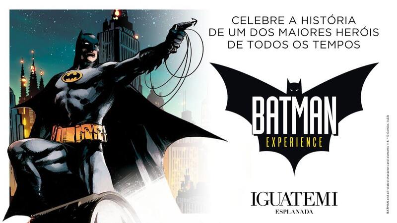 Batman Experience chega ao Iguatemi Esplanada