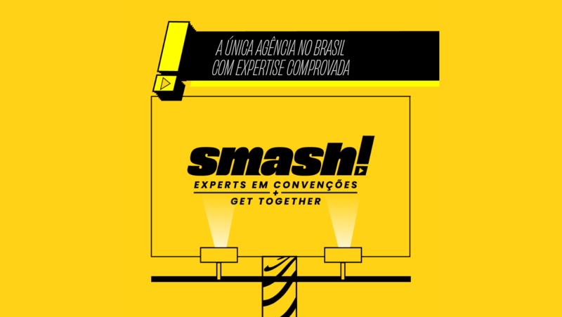 Smash apresenta novo posicionamento Experts em Convenções + GET TOGETHER