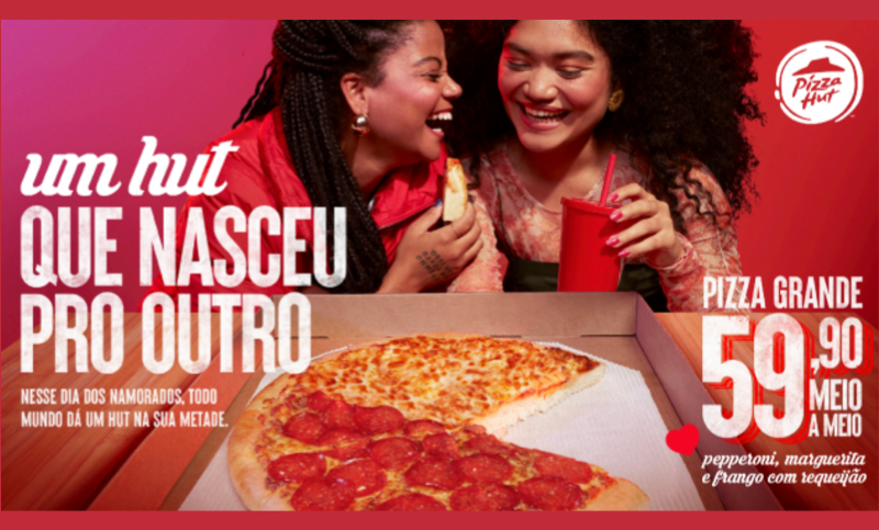 Pizza Hut faz promoção para o Dia dos Namorados