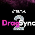 TikTok realiza 2ª edição do TikTok Drag Sync