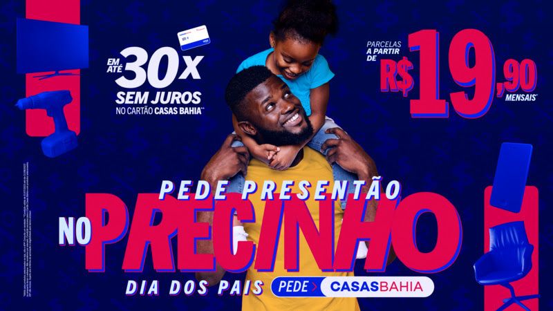 Casas Bahia tem presentes para o Dia dos Pais com parcelas a partir de R$ 19,90