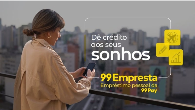 99 Pay lança campanha 'Dê crédito aos seus sonhos'