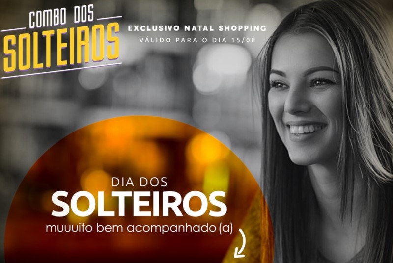 Natal Shopping comemora o Dia do Solteiro