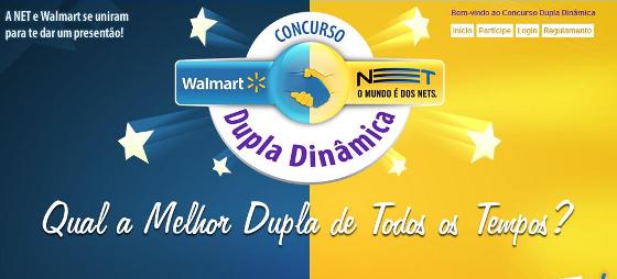 Dupla dinâmica com Walmart e NET