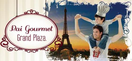 Grand Plaza apresenta "Pai Gourmet"