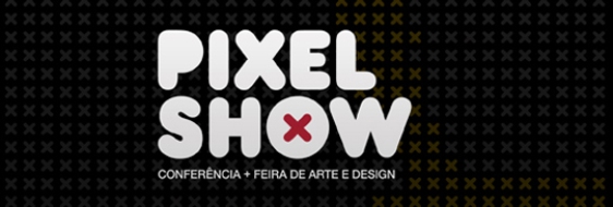 Tudo pronto para mais uma edição do Pixel Show