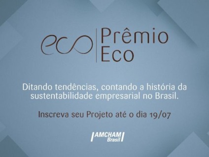 Amcham Brasil com inscrições abertas para o Prêmio Eco