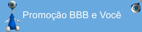 promocao-bbb-e-vc