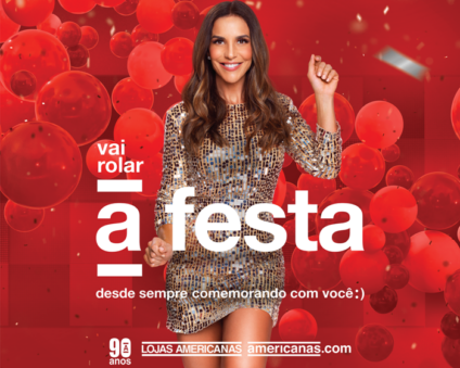 Ivete Sangalo é a estrela da campanha de 90 anos da Americanas