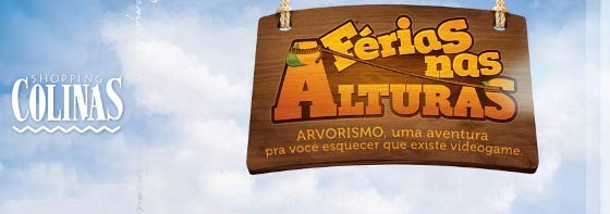 Férias nas alturas no Colinas