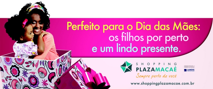 Plaza Macaé faz programação especial para o Dia das Mães