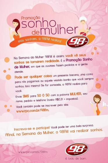 Promoção "Sonho de Mulher" na 98FM Promoção "Sonho de Mulher" na 98FM