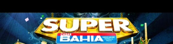 Banco de Eventos inicia produção da Super Casas Bahia