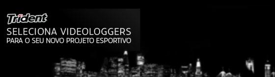 Ação promo de Trident seleciona videologgers