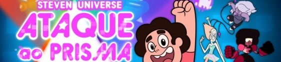 Novo jogo de Steven Universo: Ataque ao prisma