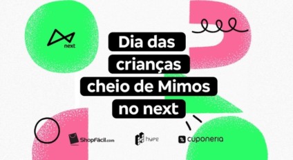 next se une a grandes marcas em ação para o Dia das Crianças next se une a grandes marcas em ação para o Dia das Crianças