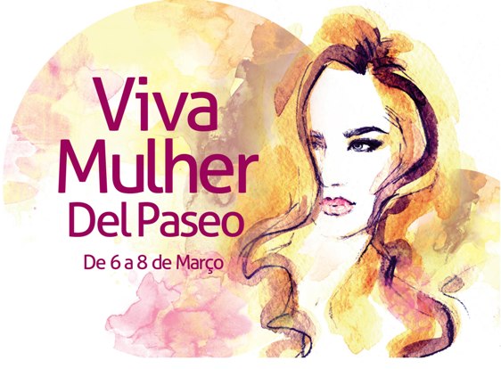 Del Paseo apresenta ações especiais para o Dia da Mulher