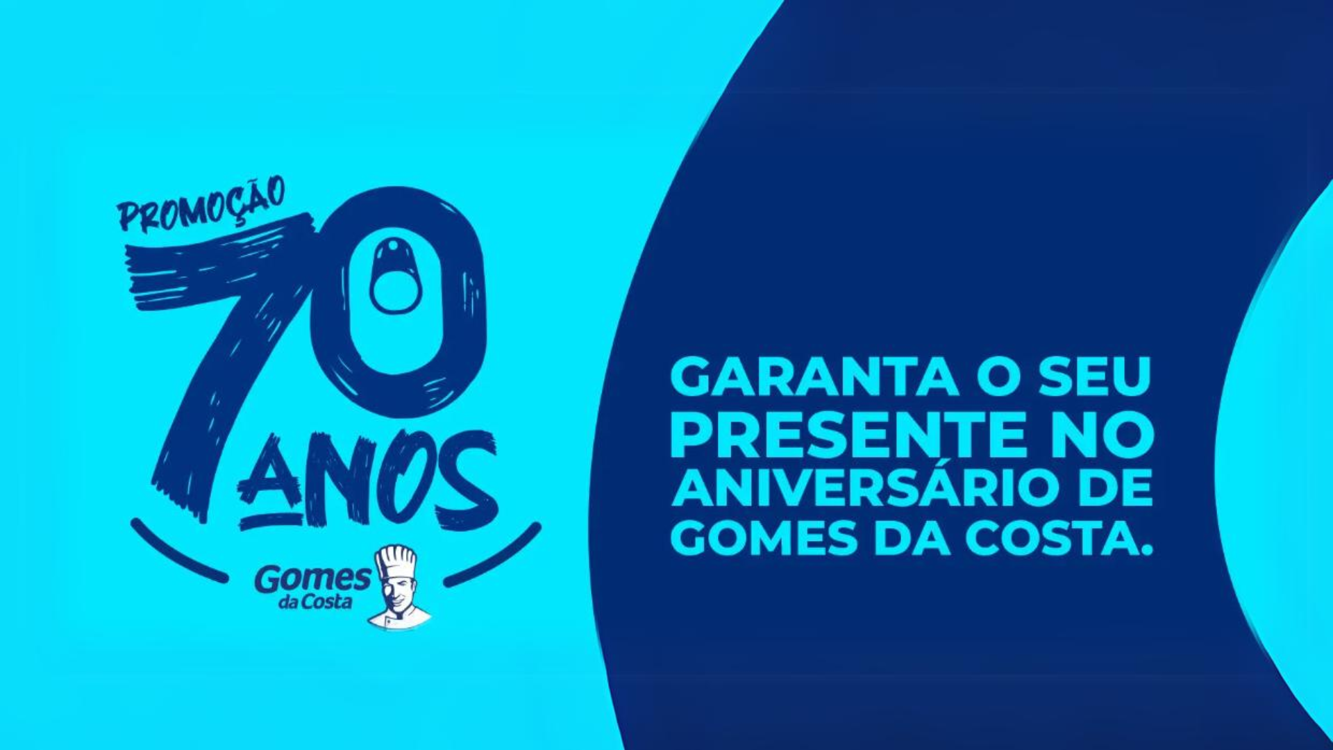 Promoção 70 anos Gomes da Costa. Garanta o seu presente no aniversário de Gomes da Costa.