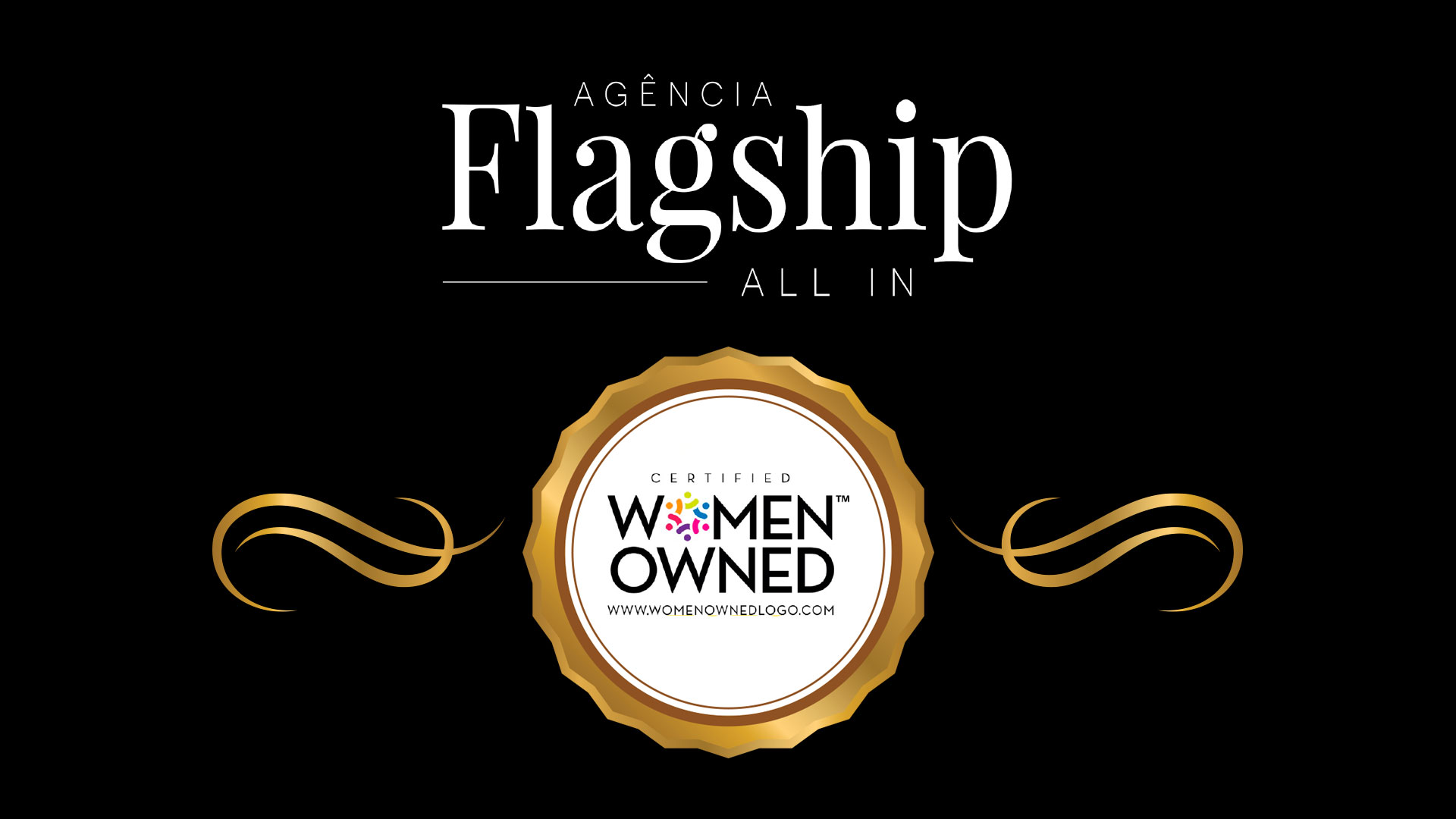 Agência Flagship recebe certificação Women Owned