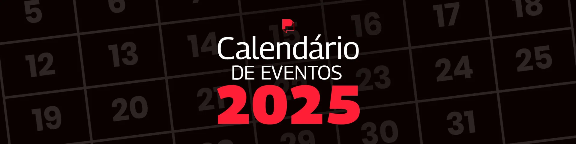 Calendário 2025: saiba as datas dos principais eventos e festivais