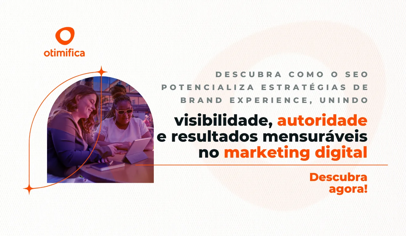 Banner com dicas sobre criação de conteúdo SEO e seu impacto em brand experience