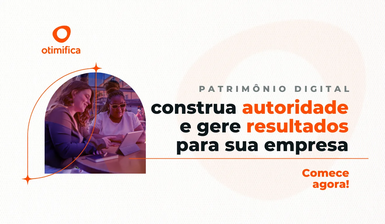 A imagem é um banner que traz a frase "patrimônio digital construa autoridade e gere resultados para sua empresa"