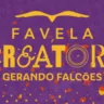 Banner de divulgação do Favela Creators, curso da Gerando Falcões para lançar criadores de conteúdo vindos das favelas