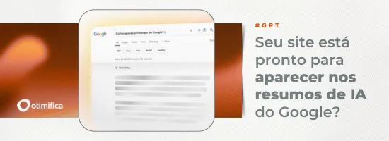 Banner da Otimifica com a pergunta: seu site está pronto para aparecer nas buscas da IA do Google?