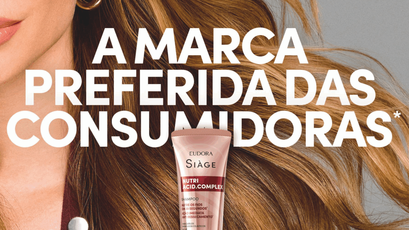 Eudora Siàge marca preferida das consumidoras