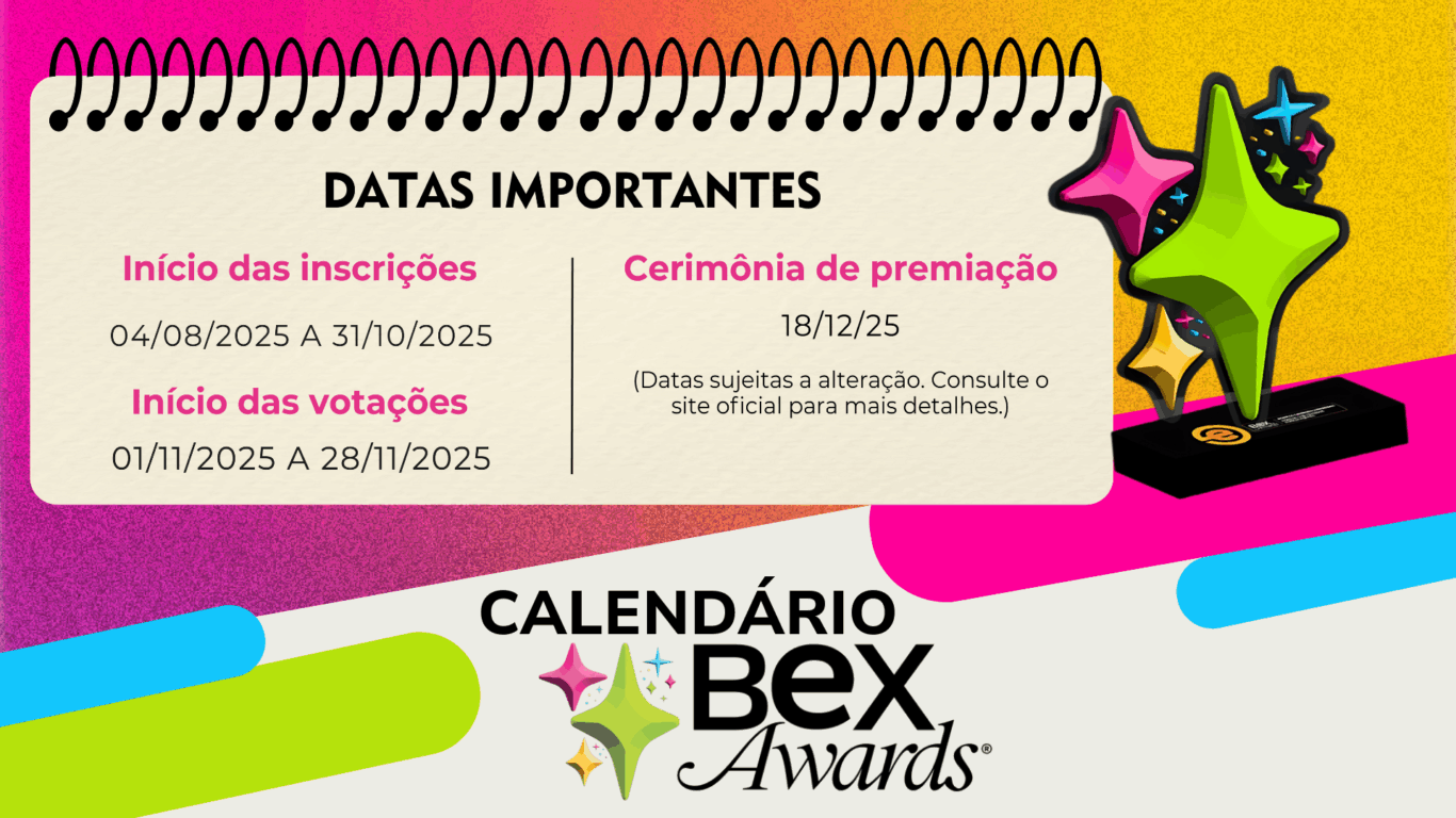 Calendário BeX Awards 2025